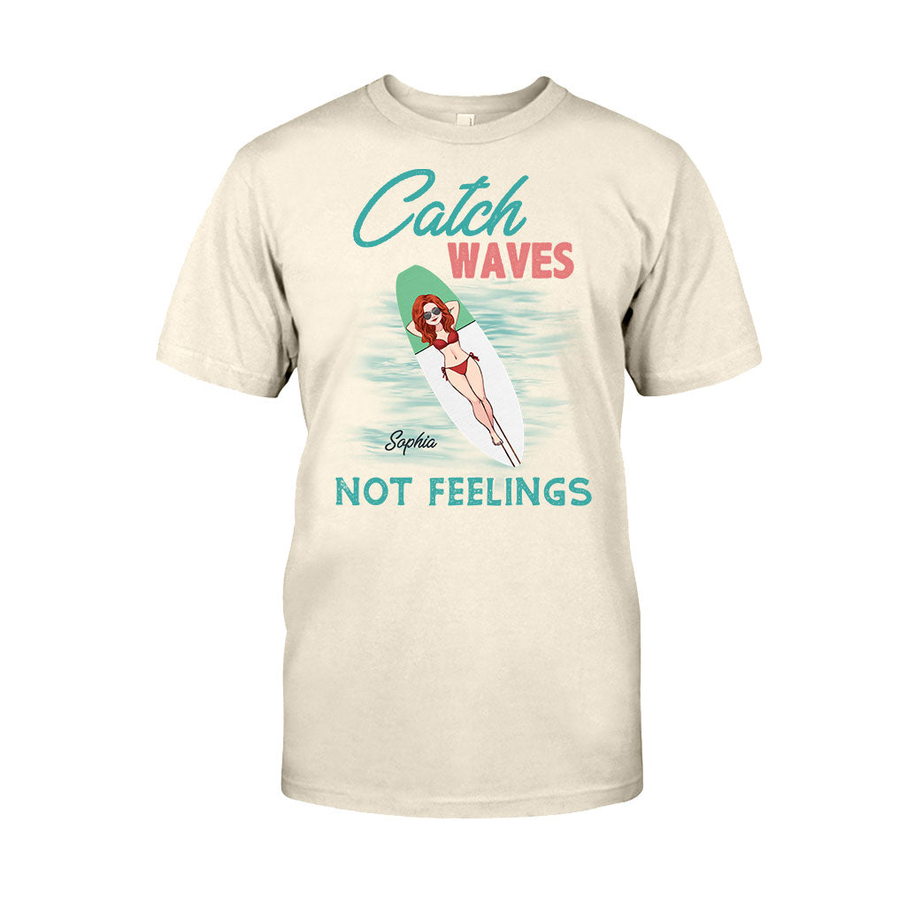 Catch Waves Not Feelings - Personalized Sea Lover T-shirt And Hoodie