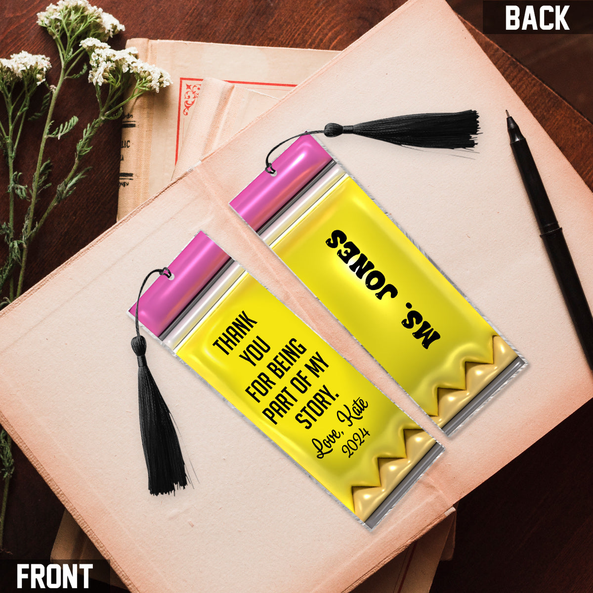 Thank You For Being Part Of My Story Pencil - Personalized Teacher Bookmark (Printed On Both Sides)