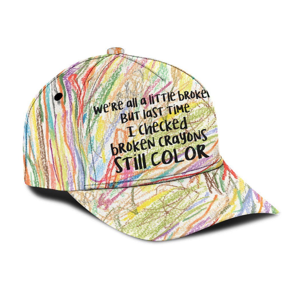 We're All a Little Broken - Suicide Prevention Classic Cap