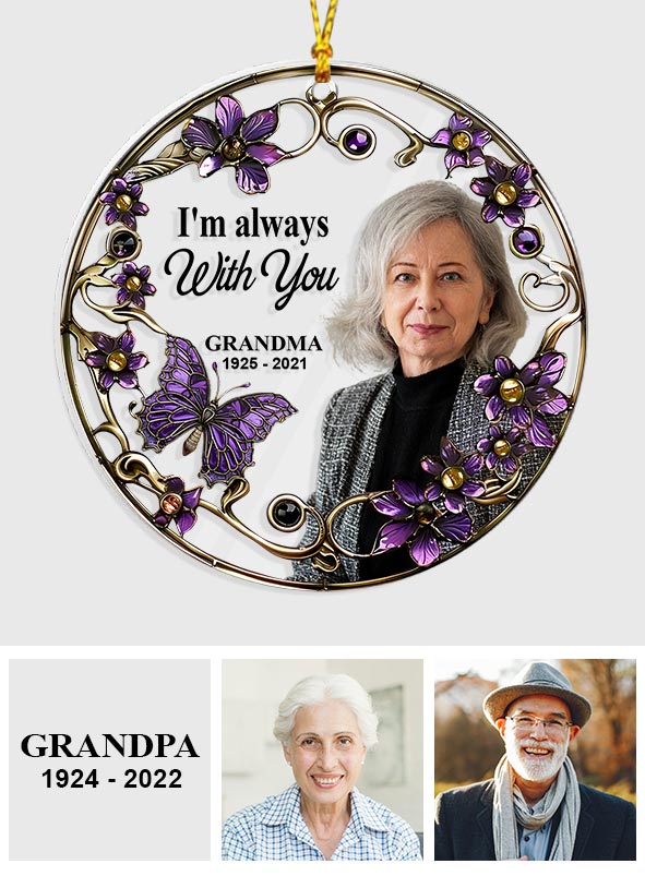 I'm Always With You - Personalized Memorial Circle Transparent Ornament