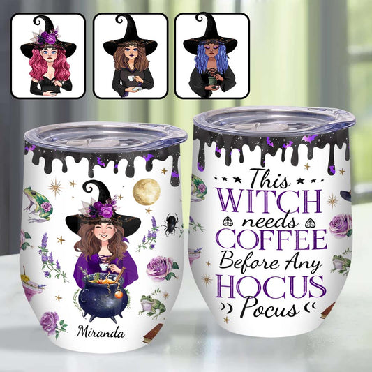 This Witch Need Coffee Before Any Hocus Pocus - Personalized Witch Wine Tumbler