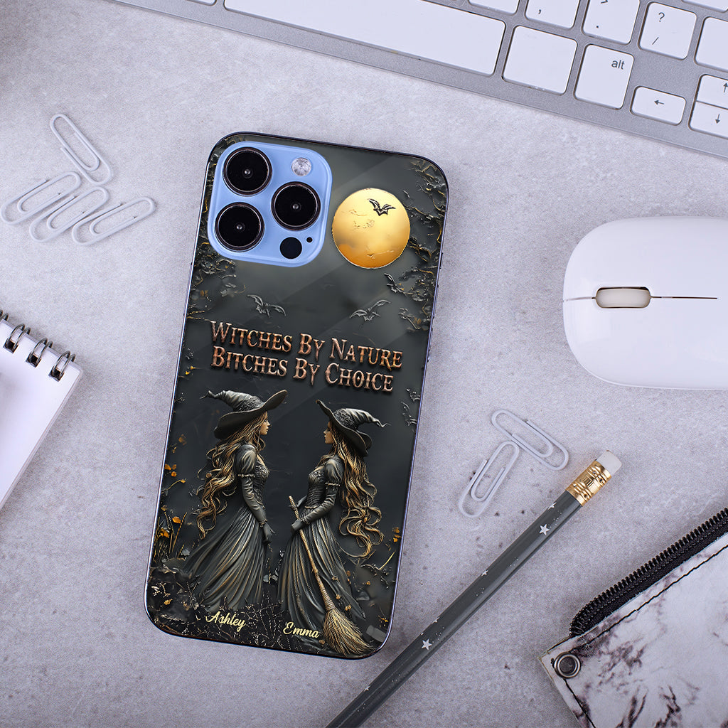Witches By Nature Bitches By Choice - Personalized Bestie Phone Case