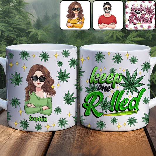Keep One Rolled - Personalized Weed Mug