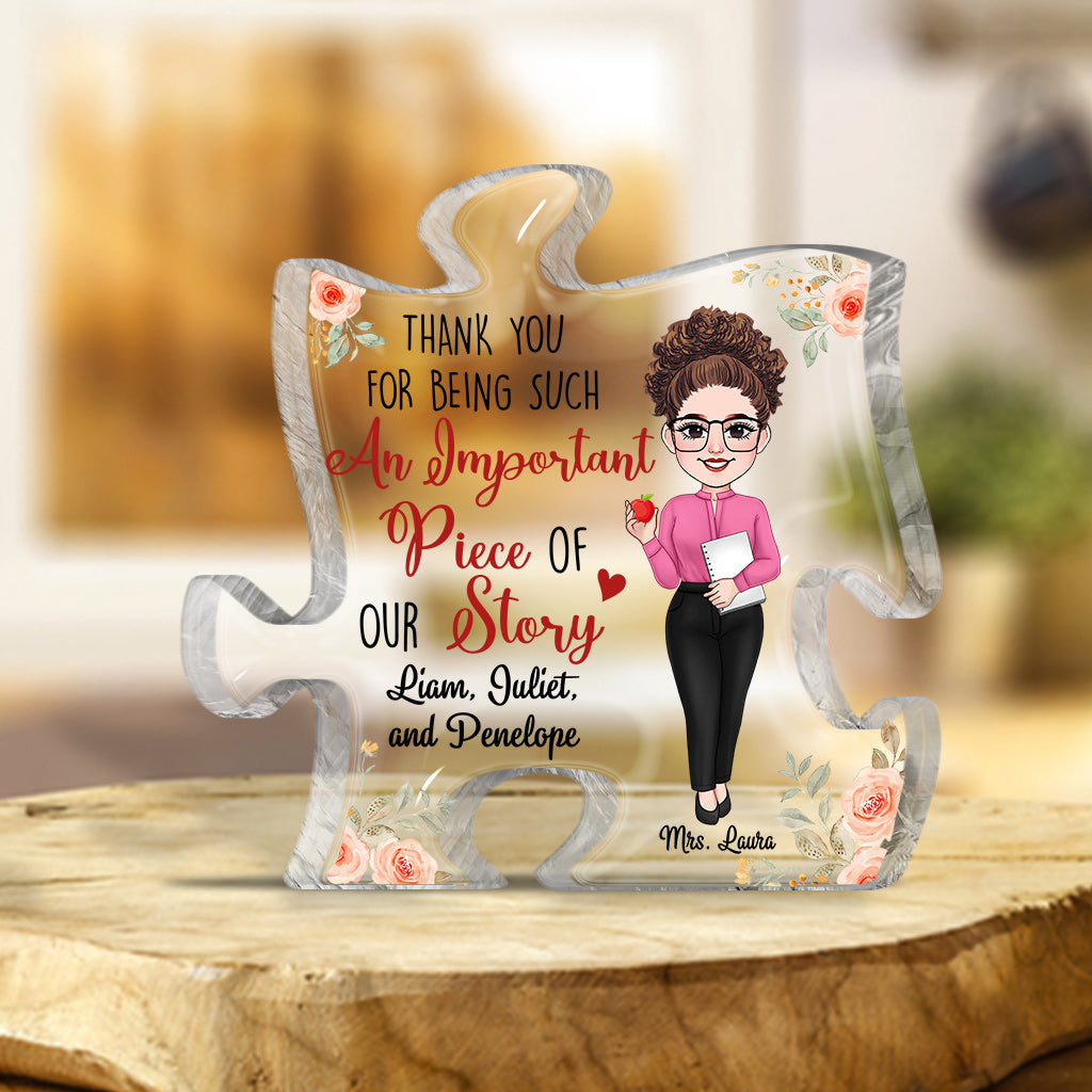 Thank You For Being A Piece Of My Story - Personalized Teacher Custom Shaped Acrylic Plaque