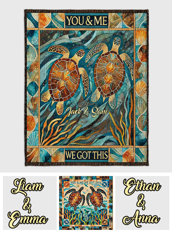 You & Me, We Got This - Personalized Turtle Blanket