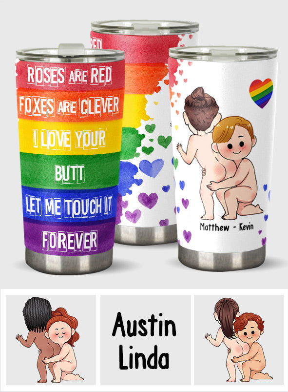 I Like Your Butt - Personalized LGBT Support Tumbler