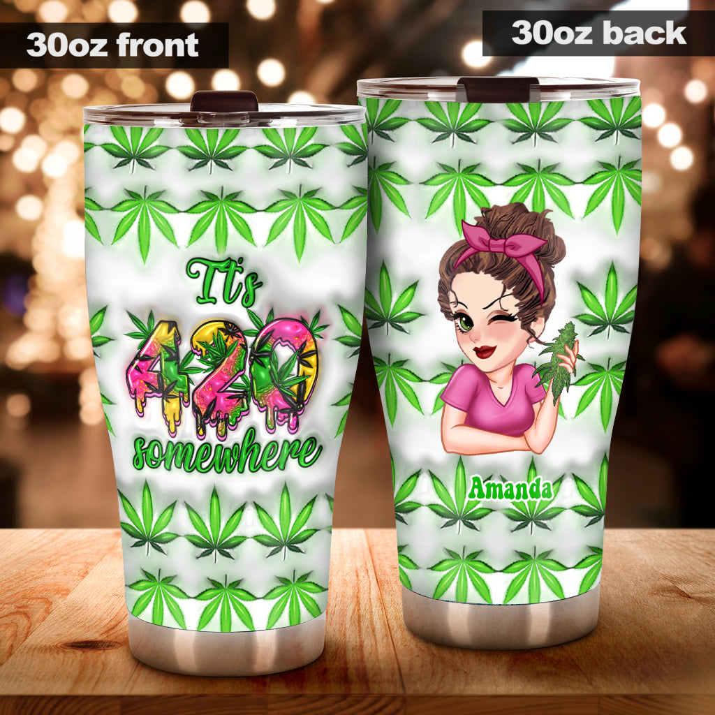 It's 420 Somewhere - Personalized Weed Tumbler