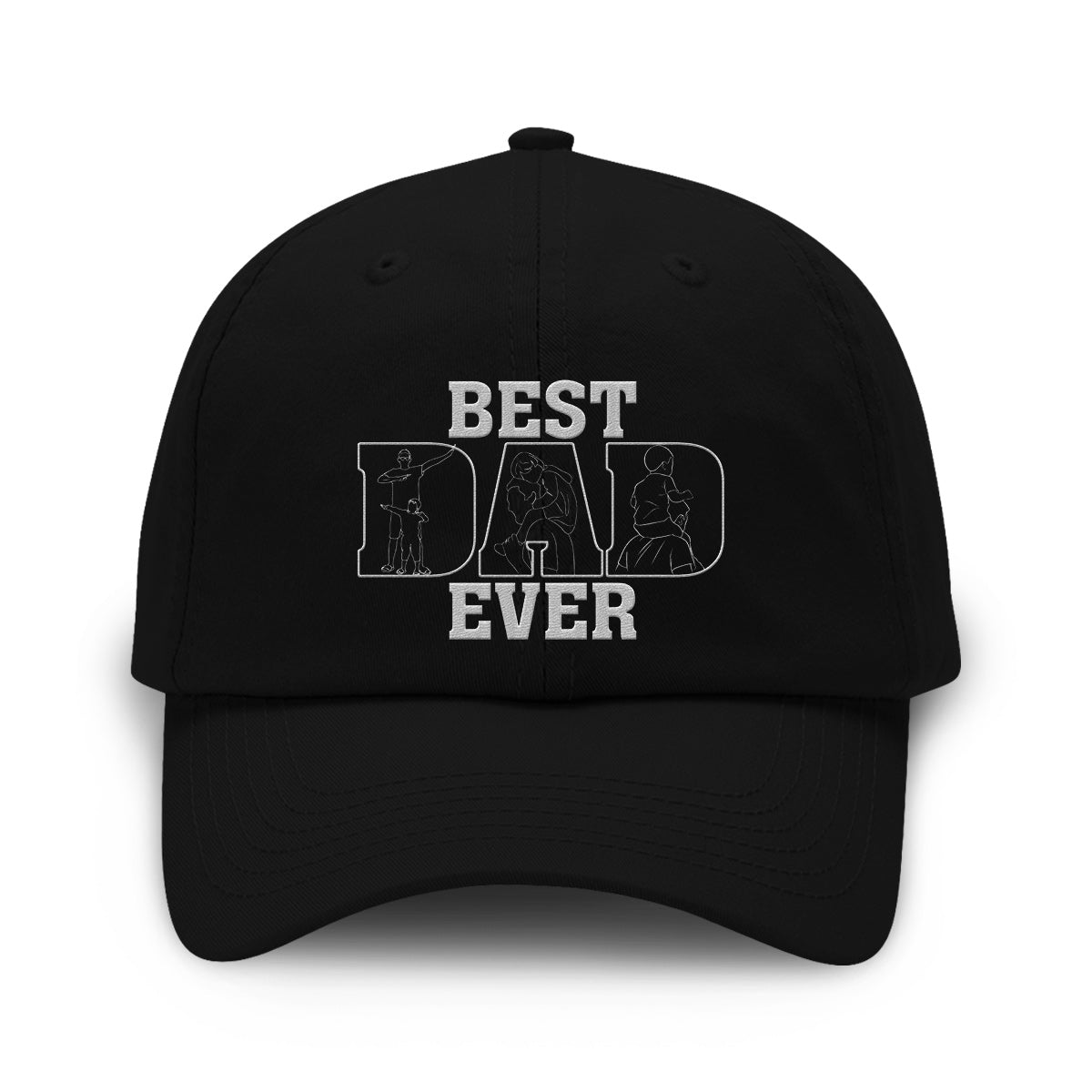 Best Dad/ Mom/ Grandma/ Grandpa/ Uncle... Ever - Personalized Father Embroidered Classic Cap