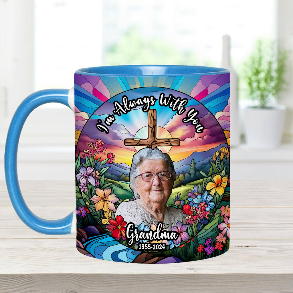 I'm Always With You - Personalized Memorial Accent Mug