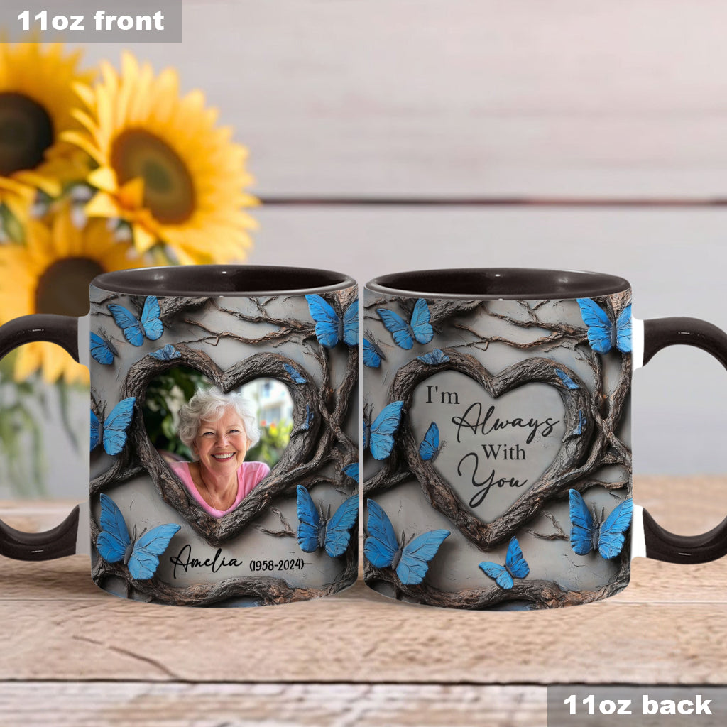 I'm Always With You - Personalized Memorial Accent Mug