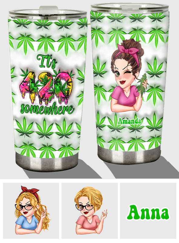 It's 420 Somewhere - Personalized Weed Tumbler