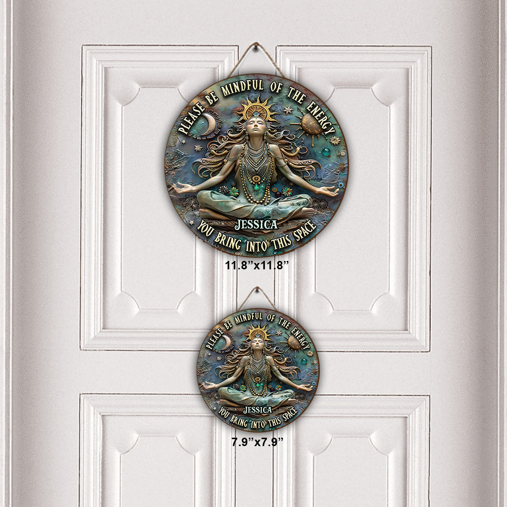Please Mindful Of The Energy - Personalized Yoga Round Wood Sign