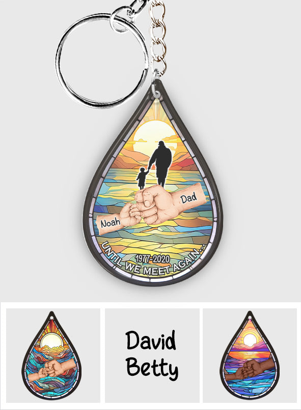 Until We Meet Again - Personalized Memorial Keychain