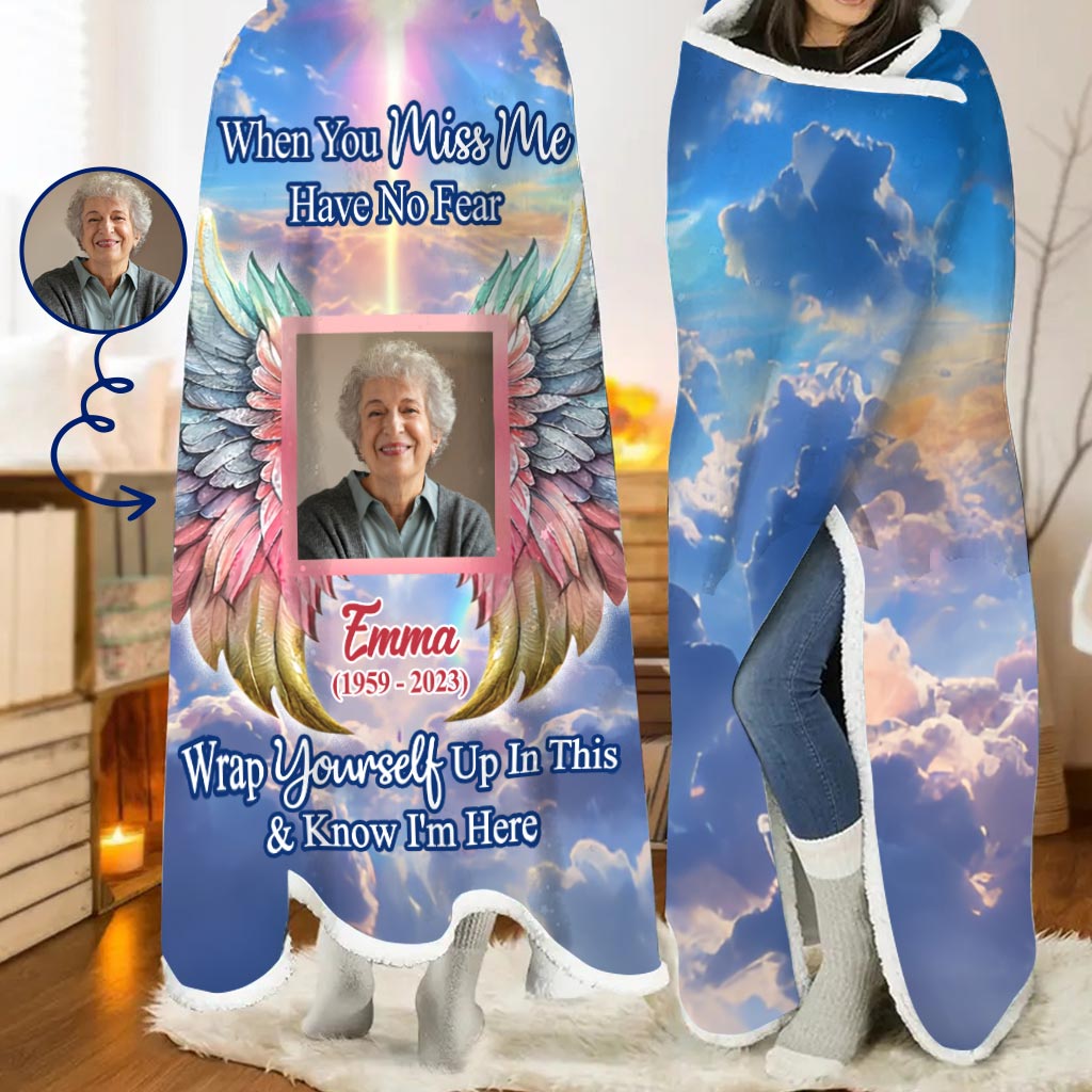 When You Miss Me Have No Fear - Personalized Memorial Hooded Blanket