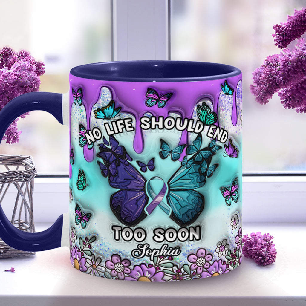 No Life Should End Too Soon - Personalized Suicide Prevention Accent Mug