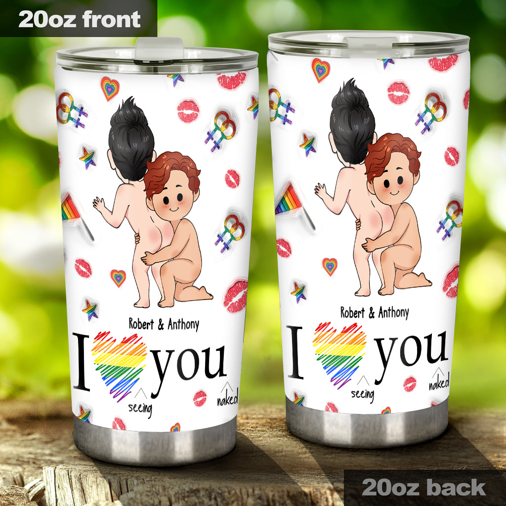 I Love Seeing You Naughty - Personalized LGBT Support Tumbler
