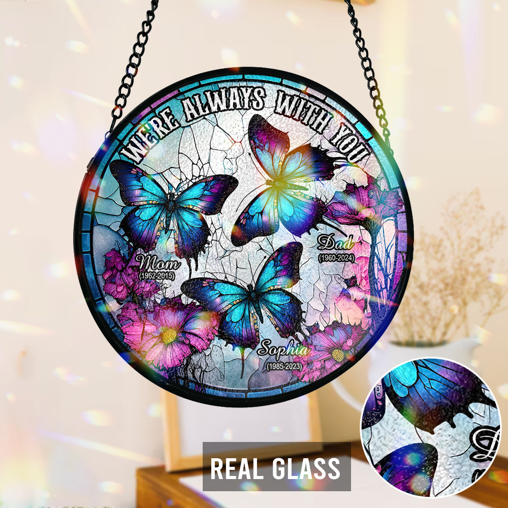 I'm Always With You - Personalized Memorial Stained Glass Suncatcher