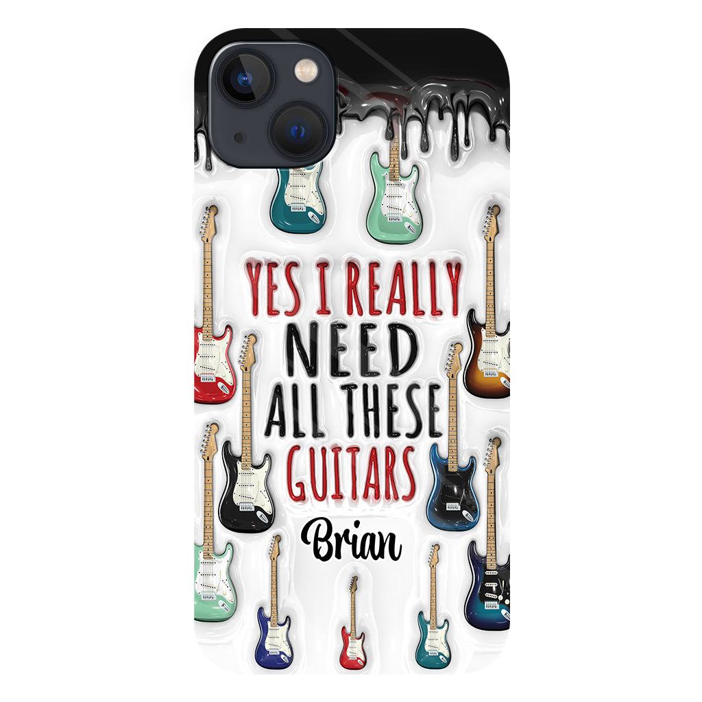 Yes I Really Do Need All These Guitars - Personalized Guitar Full Print Phone Case