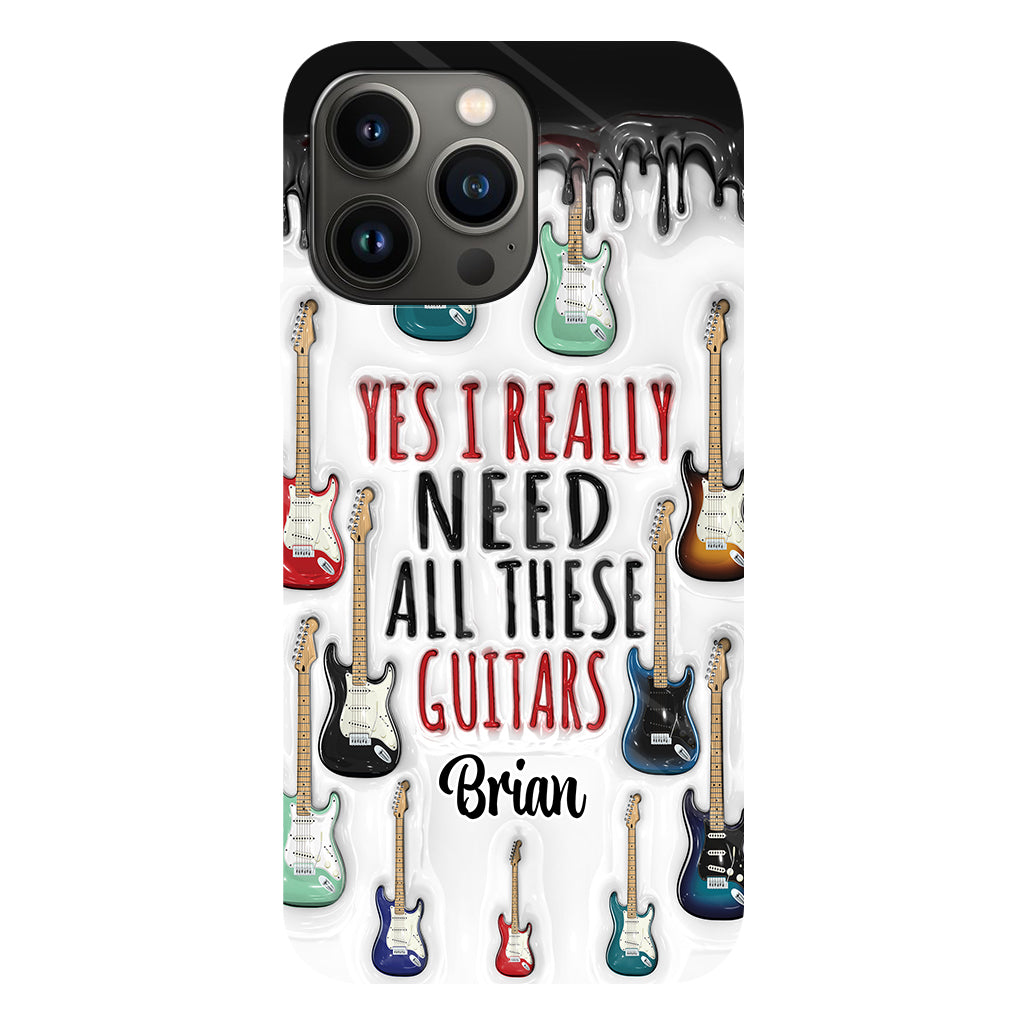 Yes I Really Do Need All These Guitars - Personalized Guitar Full Print Phone Case