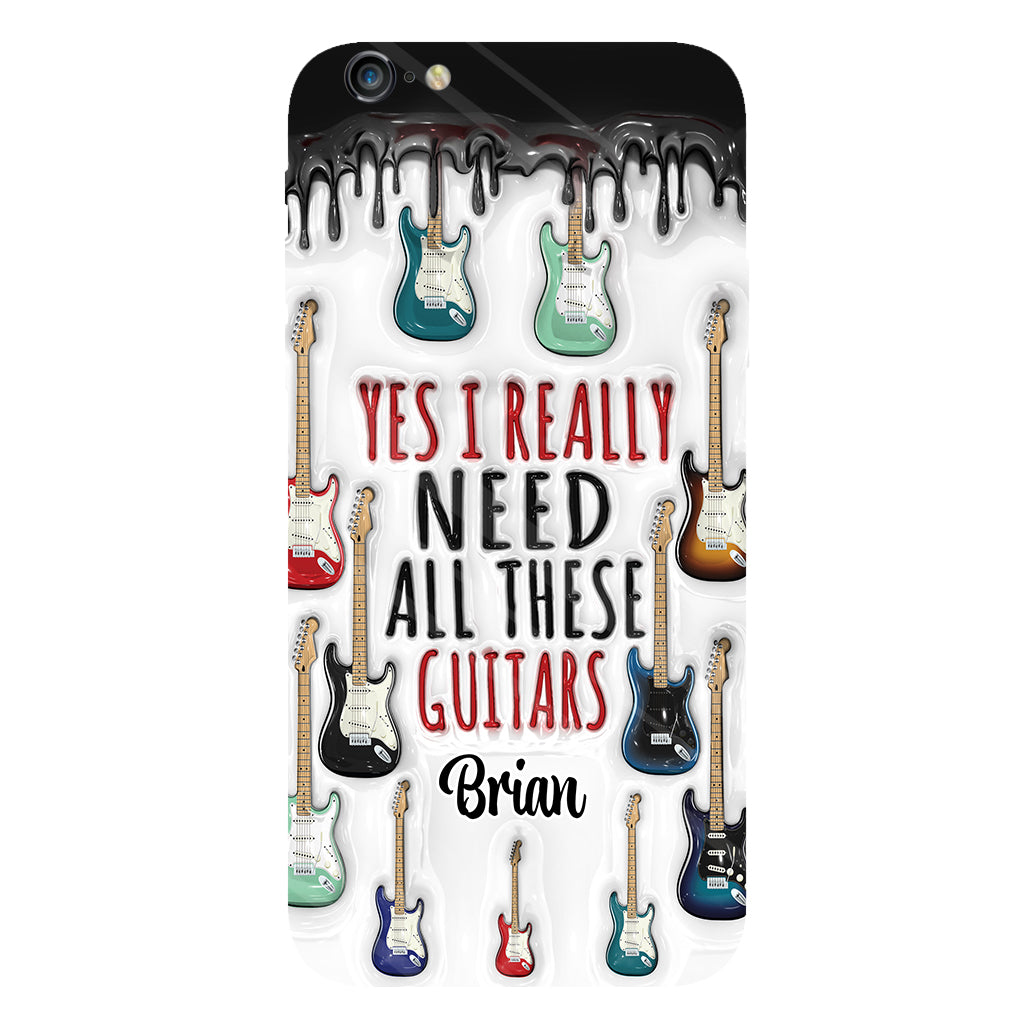 Yes I Really Do Need All These Guitars - Personalized Guitar Full Print Phone Case