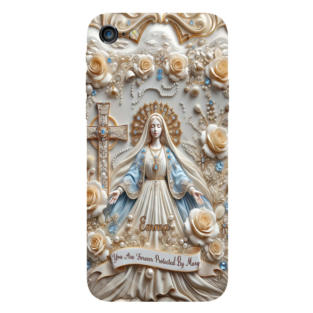 You Are Forever Protected By Mary - Personalized Christian Full Print Phone Case