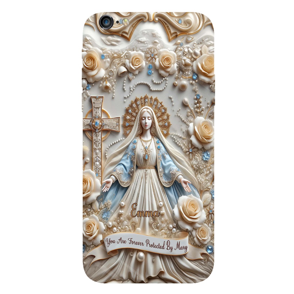 You Are Forever Protected By Mary - Personalized Christian Full Print Phone Case