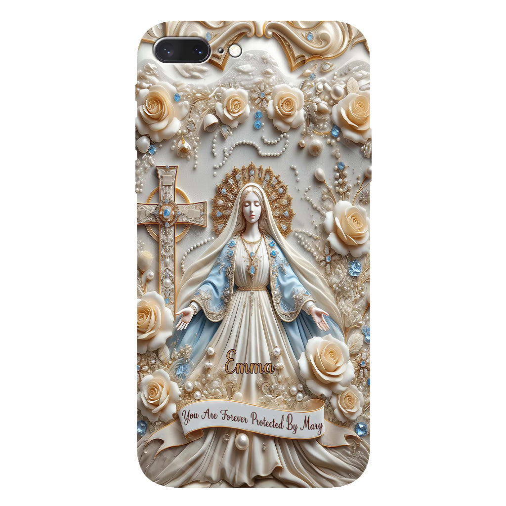 You Are Forever Protected By Mary - Personalized Christian Full Print Phone Case