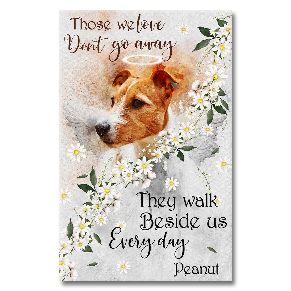 Those We Love Don't Go Away - Personalized Dog Canvas And Poster