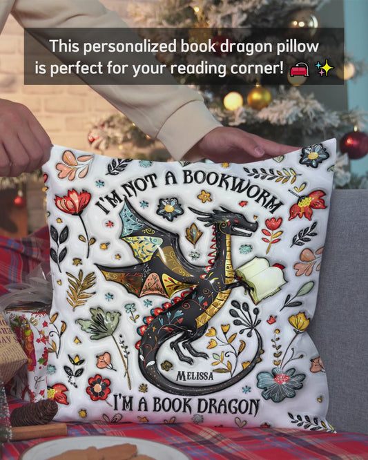 I'm Not A Book Worm I'm A Book Dragon - Personalized Book Throw Pillow