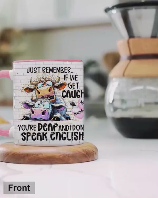 Remember If We Get Caught - Personalized Bestie Accent Mug