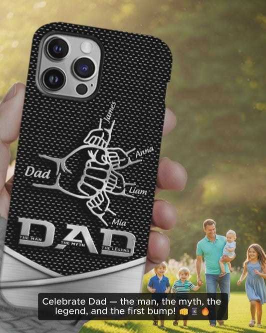 Dad The Man The Myth The Legend First Bump - Personalized Father Full Print Phone Case