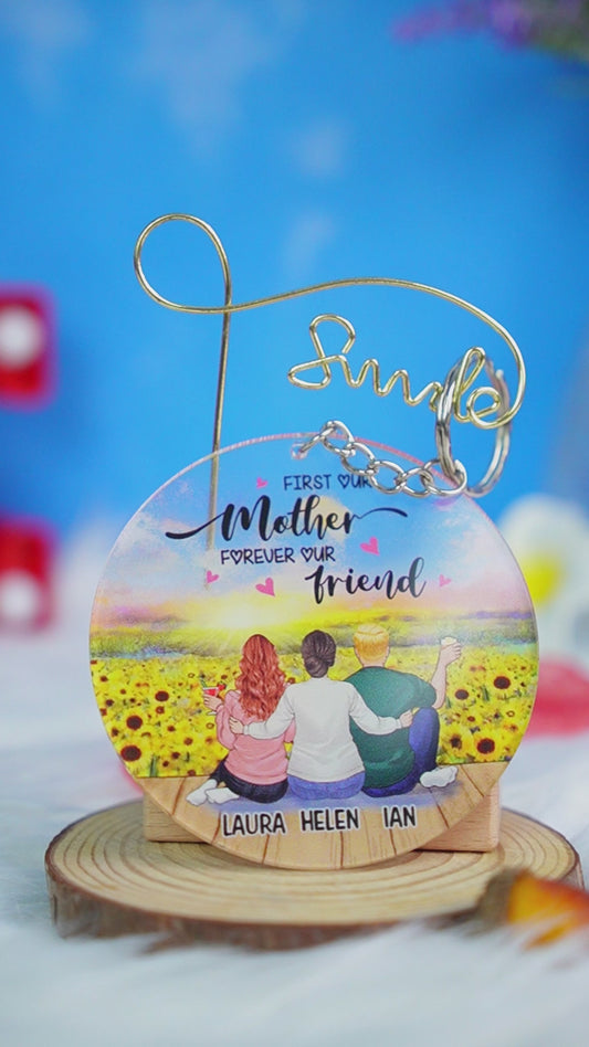 First Our Mother Forever Our Friend - Personalized Mother Keychain