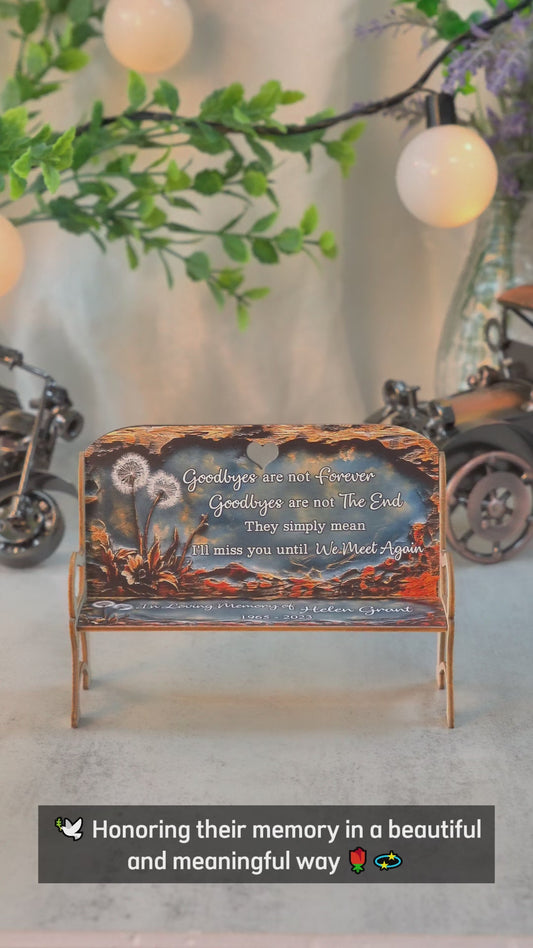 Goodbyes Are Not Forever - Personalized Memorial Wooden Bench