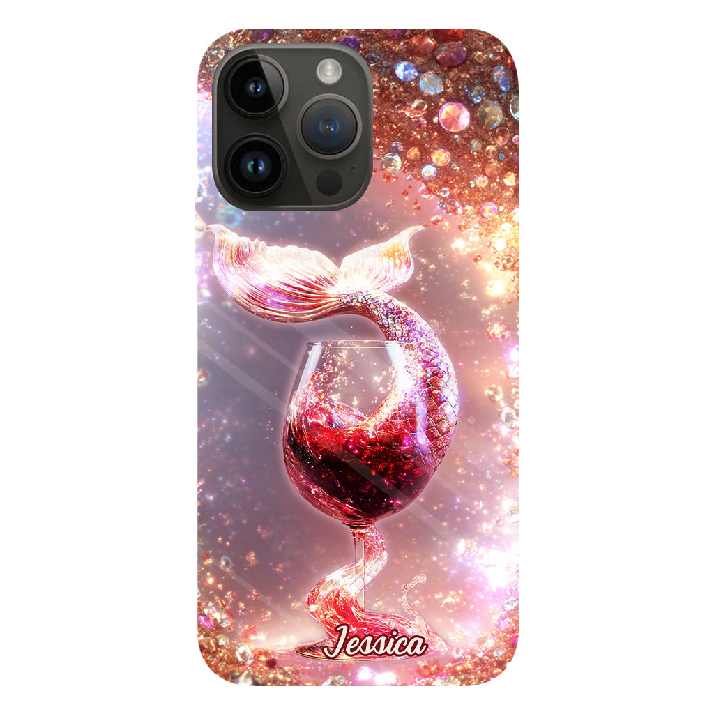 I Drink Like A Fish I'm A Mermaid - Personalized Wine Full Print Phone Case
