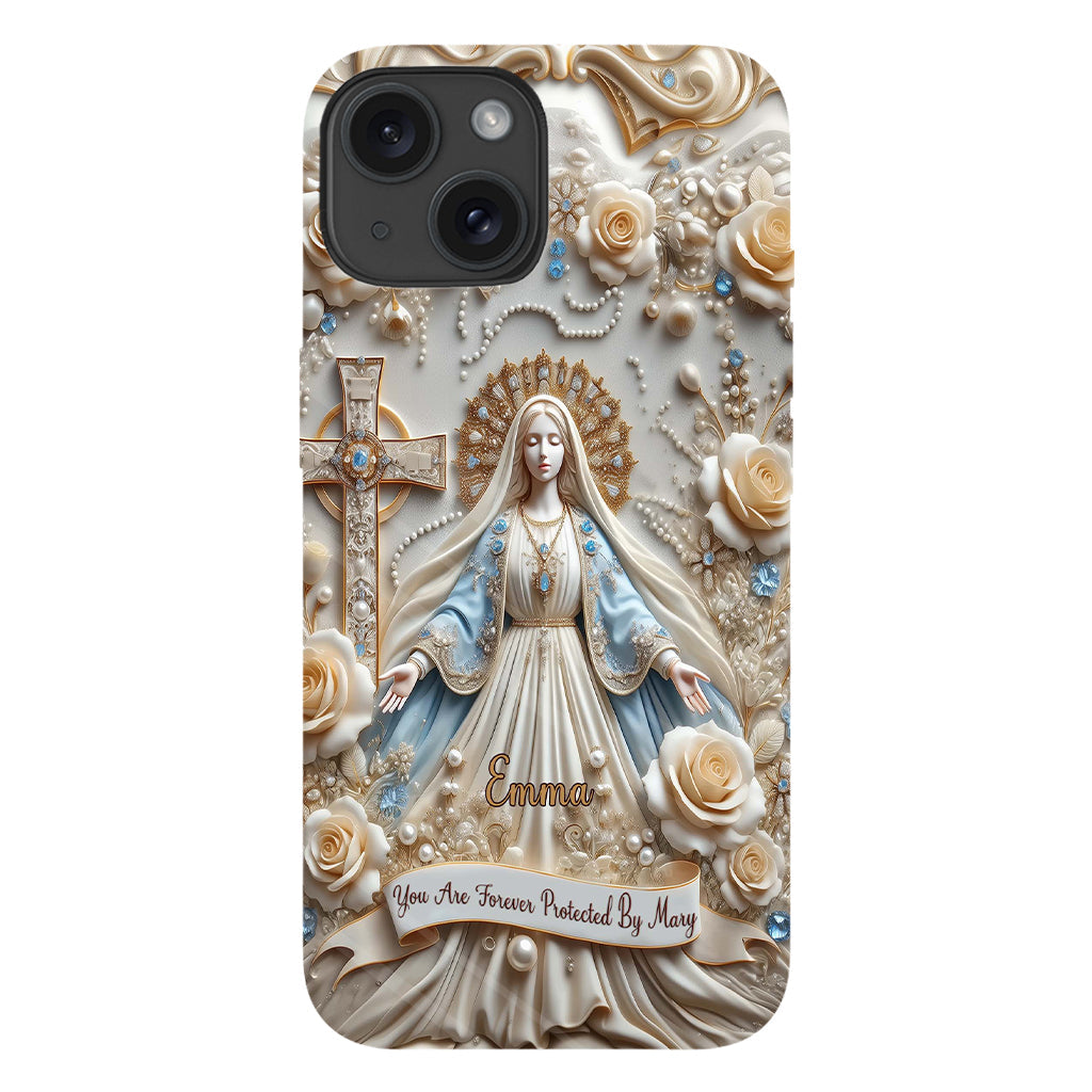 You Are Forever Protected By Mary - Personalized Christian Full Print Phone Case