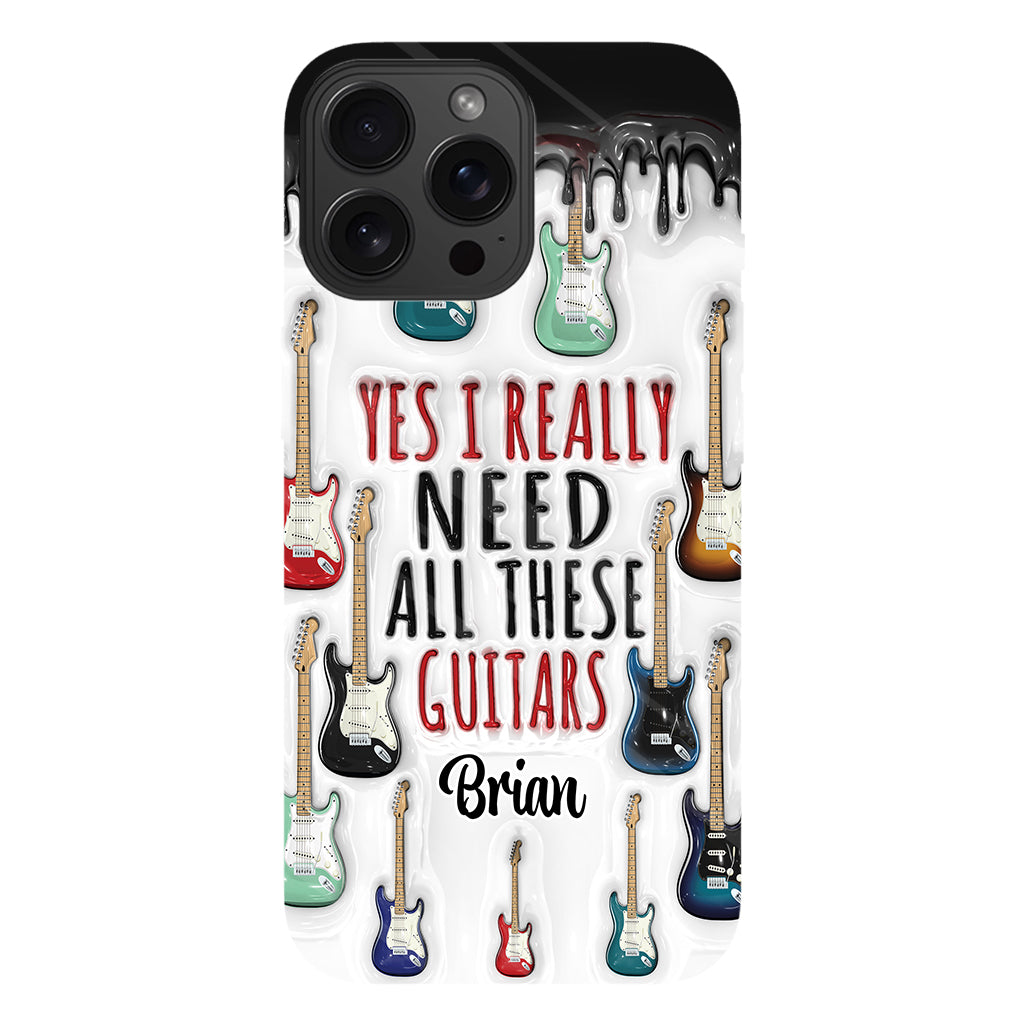 Yes I Really Do Need All These Guitars - Personalized Guitar Full Print Phone Case