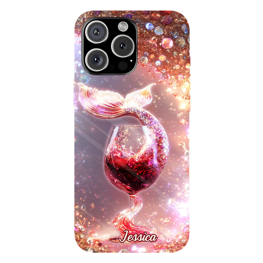 I Drink Like A Fish I'm A Mermaid - Personalized Wine Full Print Phone Case