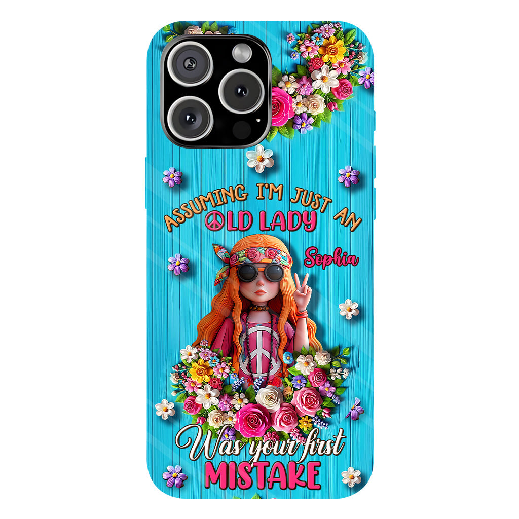 Assuming I'm Just An Old Lady Was Your First Mistake - Personalized Hippie Full Print Phone Case