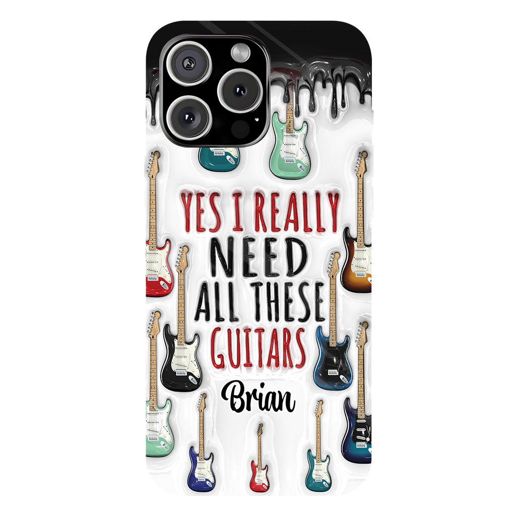 Yes I Really Do Need All These Guitars - Personalized Guitar Full Print Phone Case