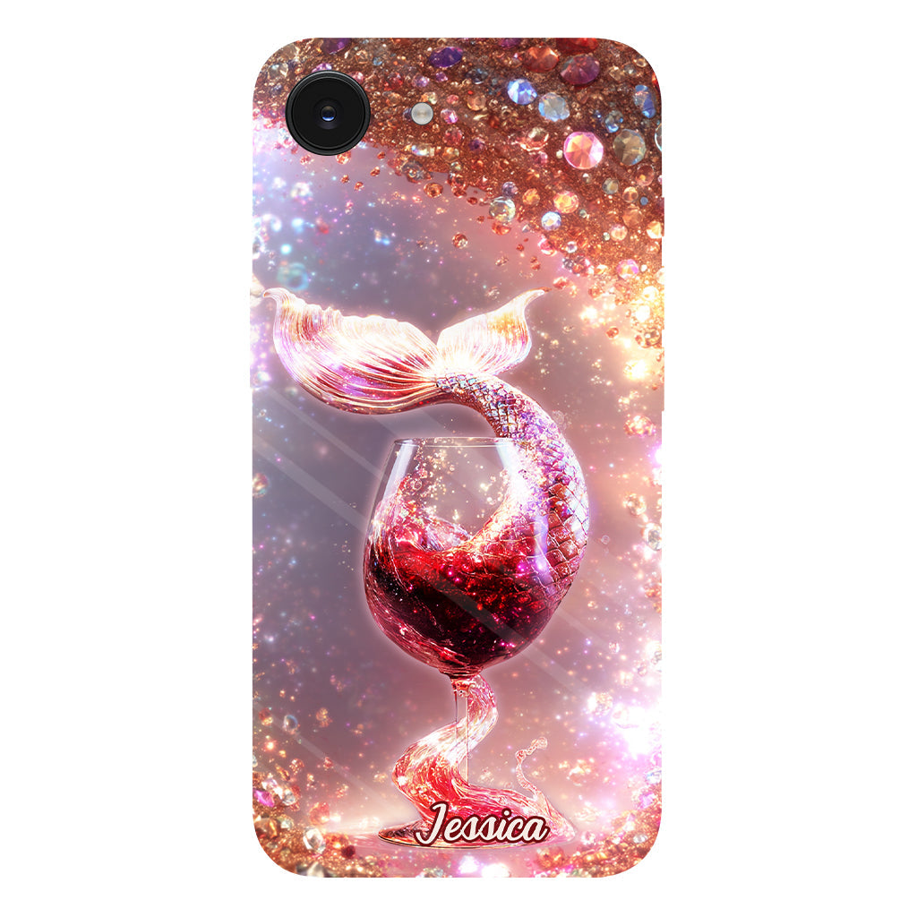I Drink Like A Fish I'm A Mermaid - Personalized Wine Full Print Phone Case