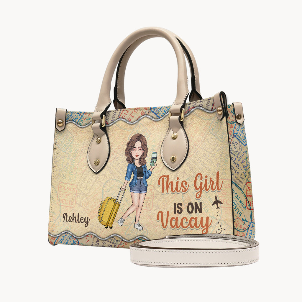 This Girl Is On Vacay - Personalized Travelling Leather Handbag