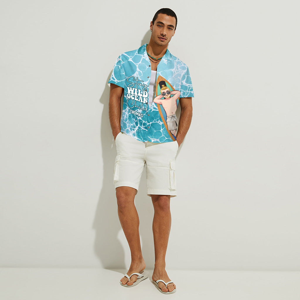 Stay Wild Ocean Child - Personalized Sea Lover Hawaiian Shirt