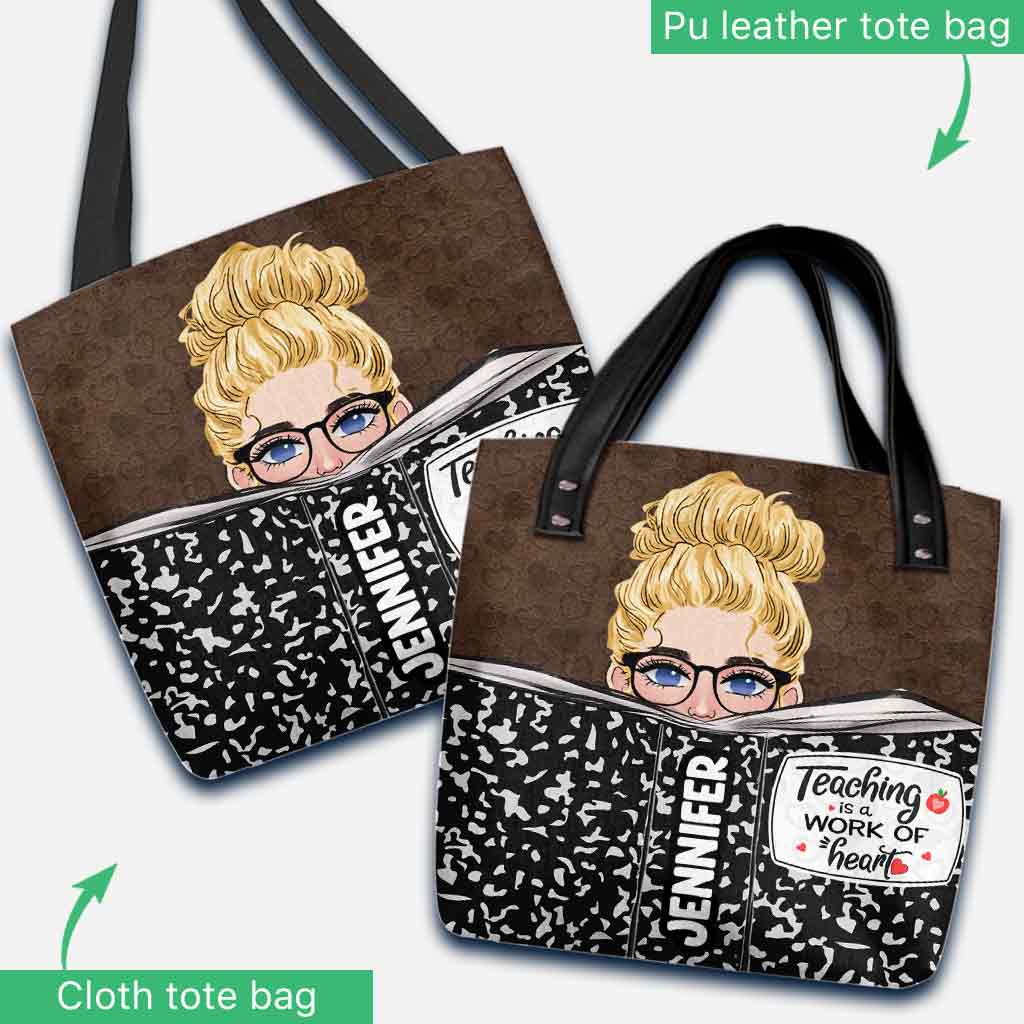 Teaching Is A Work Of Heart - Personalized Teacher Tote Bag