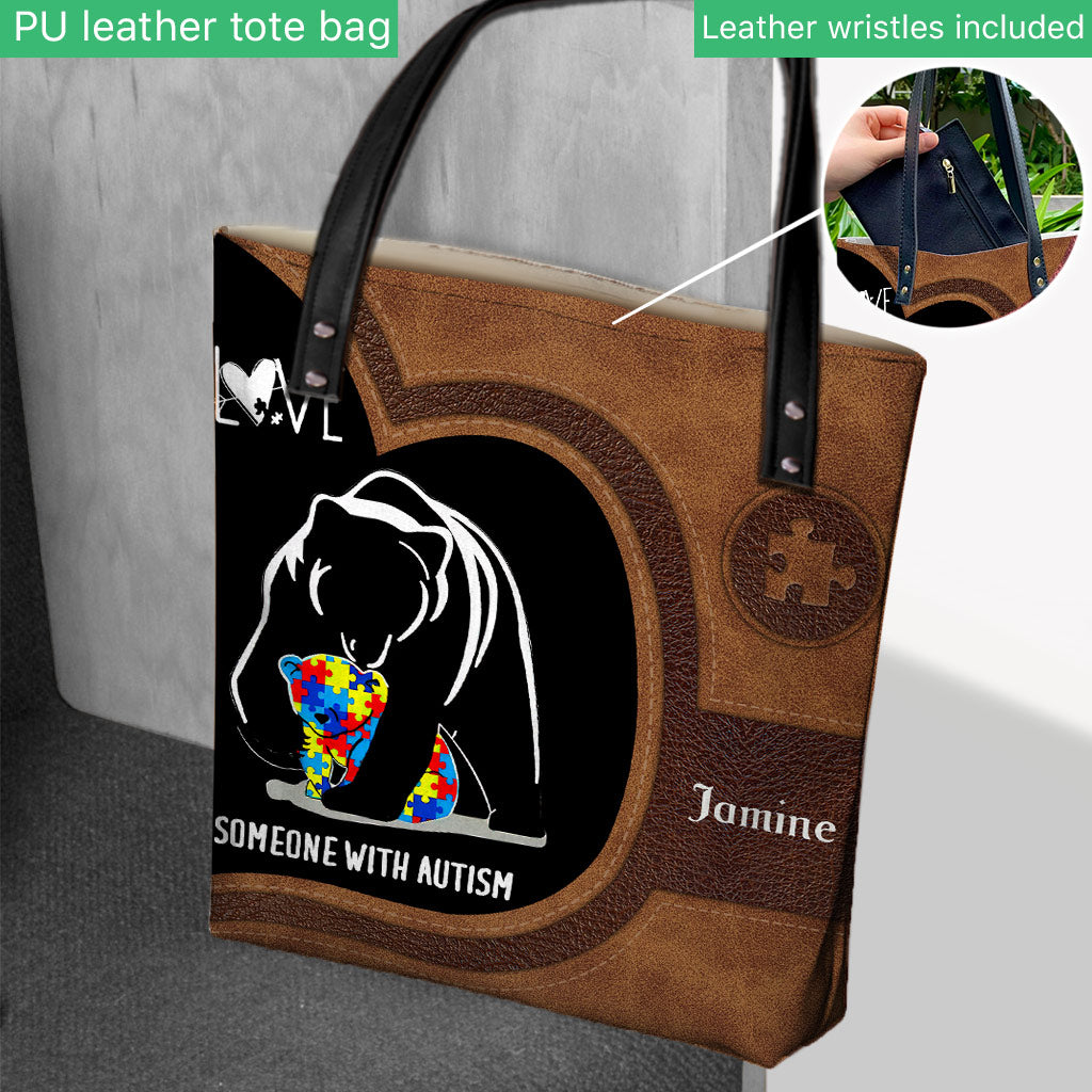 Custom Mama Bear Autism : Love Someone With Autism - Personalized Autism Awareness Tote Bag 0921