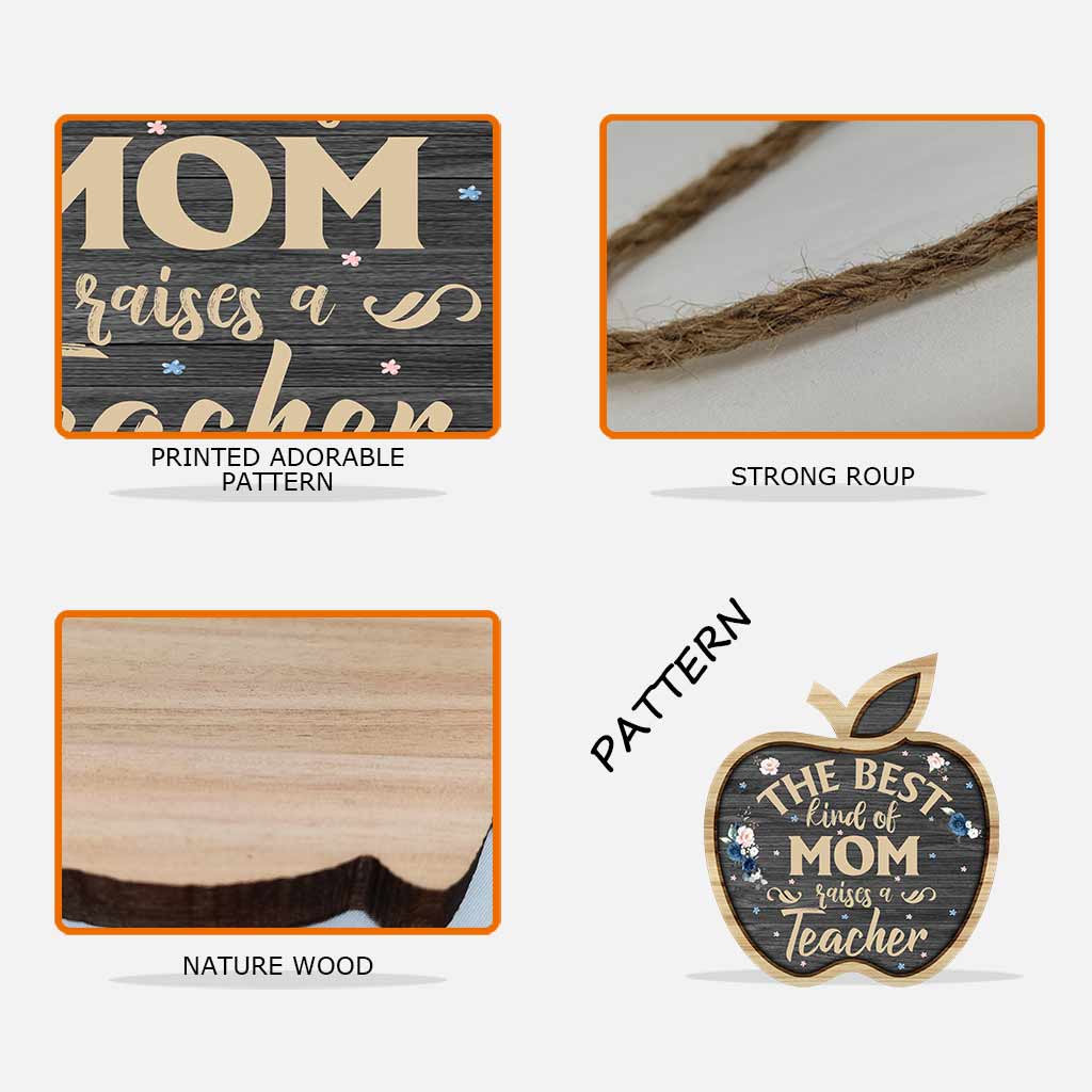 The Best Kind Of Mom - Personalized Mother's Day Teacher Wood Sign