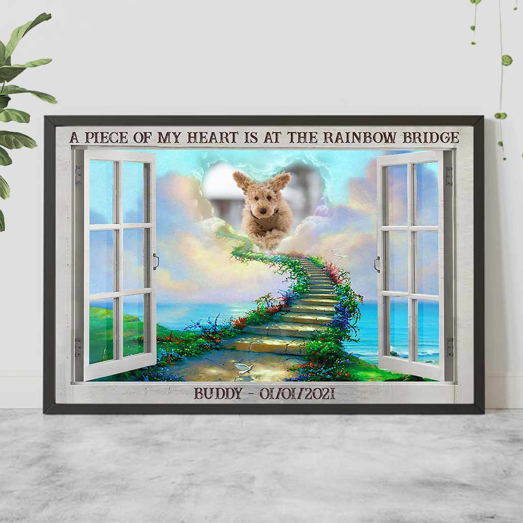 A Piece Of My Heart Is At The Rainbow Bridge - Personalized Dog Poster