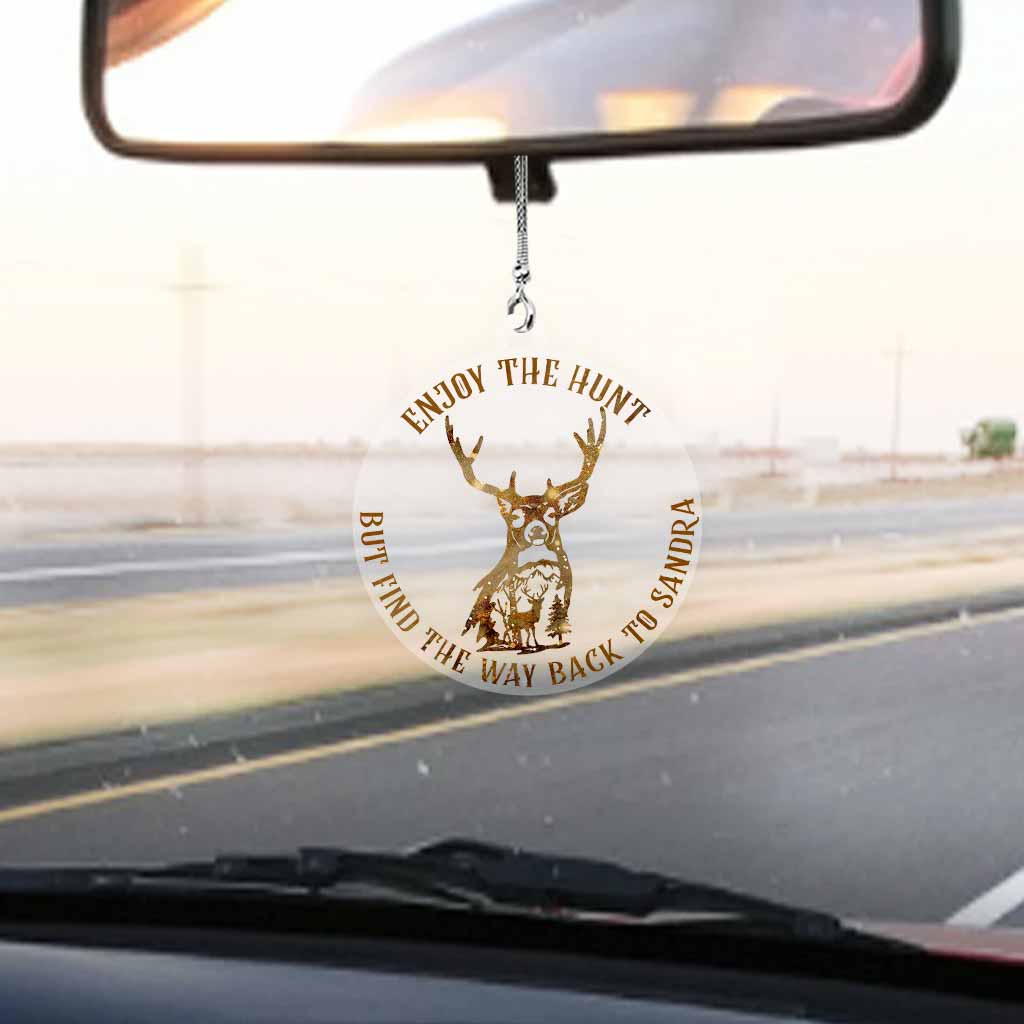 Enjoy The Hunt But Find Way Back To Me - Personalized Couple Hunting Transparent Car Ornament