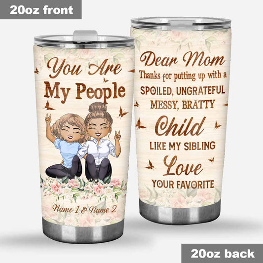 Dear Mom Thanks For - Personalized Mother's Day Tumbler