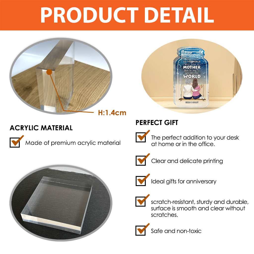 To The World - Personalized Mother's Day Mother Custom Shaped Acrylic Plaque