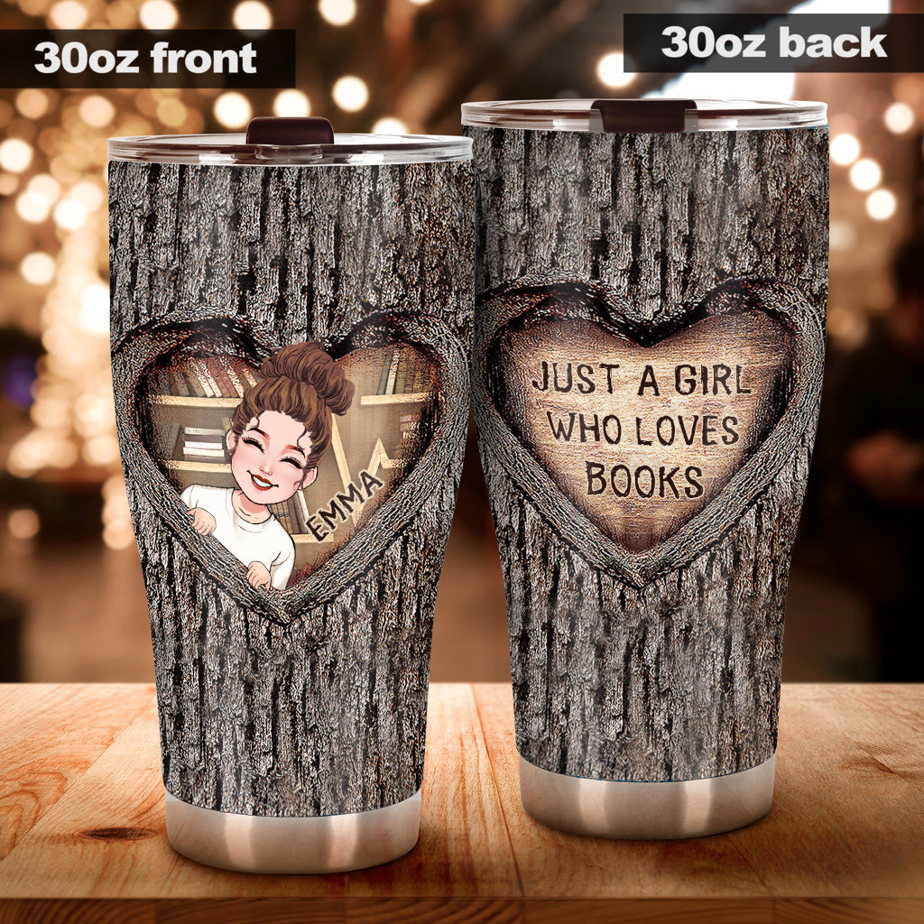 Just A Girl Who Loves Books - Personalized Book Tumbler